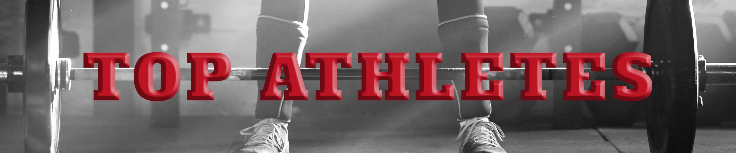 black and white photo of a gym with 3d text in red that says top athletes